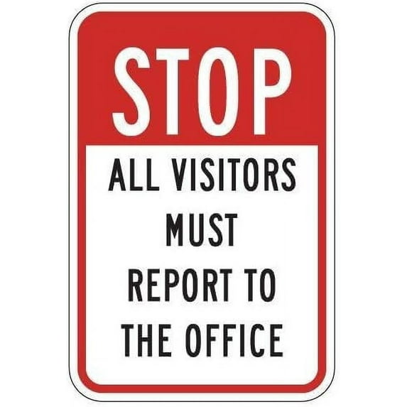 New Metal Sign Aluminum Sign Stop All Visitors Must Report to The Office Signs for Outdoor & Indoor 12" x 8"