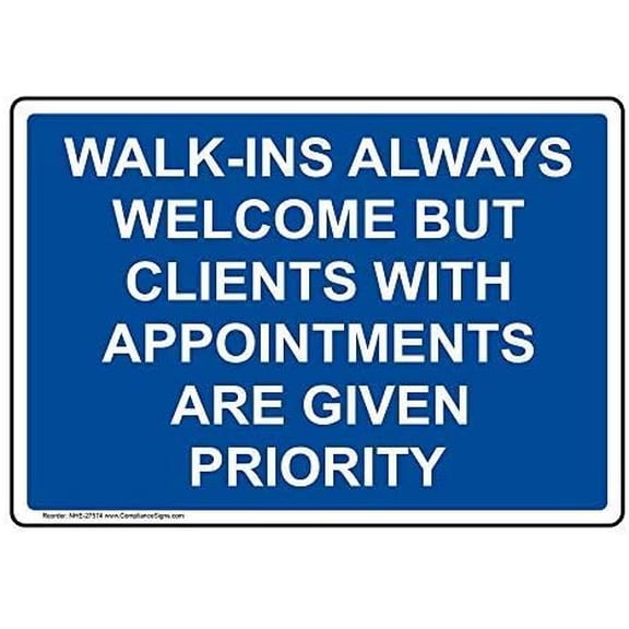 New Metal Sign Aluminum Sign Walk Ins Always Welcome But Clients with Appointments for Outdoor & Indoor 12" x 8"