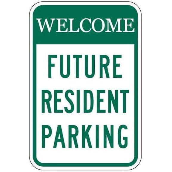 New Metal Sign Aluminum Sign Welcome Future Resident Parking Signs Green for Outdoor & Indoor 12" x 8"
