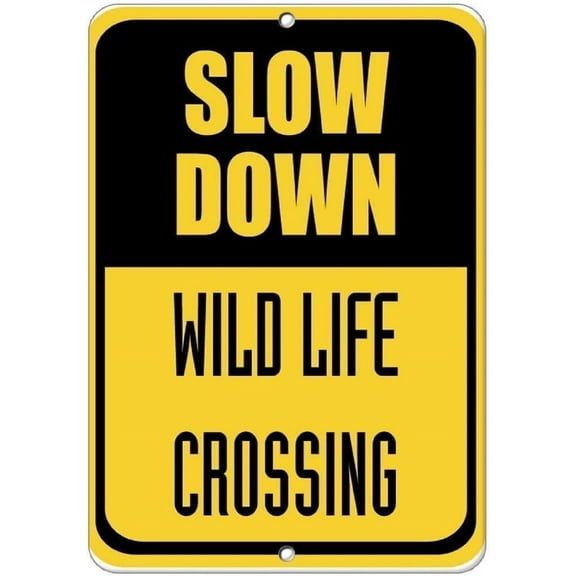 New Metal Sign Iron Sign Slow Down Wild Life Crossing Traffic Sign Plaque for Outdoor & Indoor 8"x12"