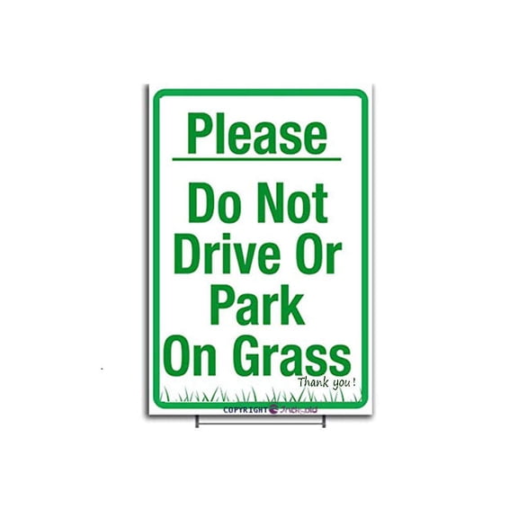 New Metal Tin Sign/Please No Parking On Grass/Please Do Not Drive Or Park On Grass Sign/Please take Care of The Lawn Outdoor Patio Decoration Sign Size: 12 x 16 inch