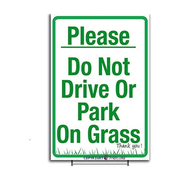 New Metal Tin Sign/Please No Parking On Grass/Please Do Not Drive Or Park On Grass Sign/Please take Care of The Lawn Outdoor Patio Decoration Sign (Aluminum) Size: 12 x 16 inch