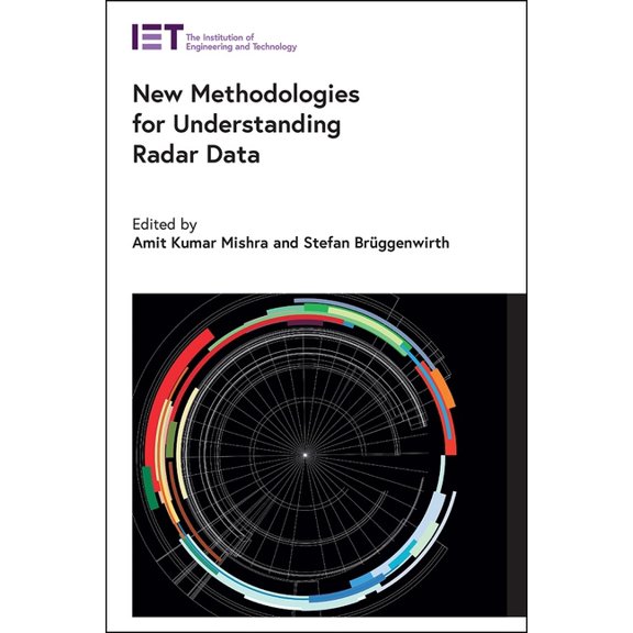 Radar, Sonar and Navigation New Methodologies for Understanding Radar Data, (Hardcover)