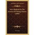 thumbnail image 1 of New Methods In The Science Of Fitting Glasses (1896) (Paperback), 1 of 1