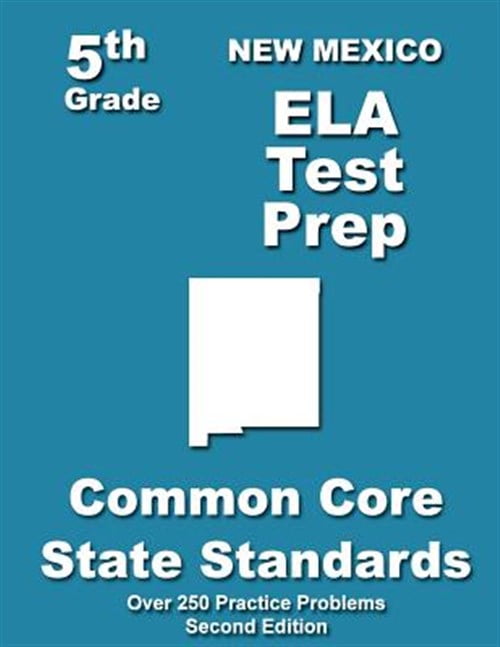 New Mexico 5th Grade Ela Test Prep : Common Core Learning Standards ...