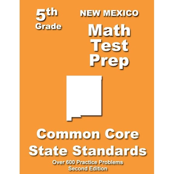 New Mexico 5th Grade Math Test Prep: Common Core Learning Standards, (Paperback)