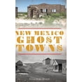 thumbnail image 1 of New Mexico Ghost Towns (Hardcover), 1 of 1