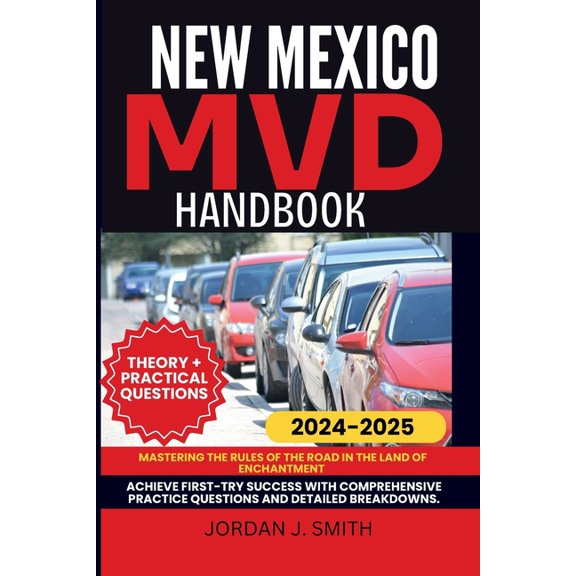 New Mexico MVD Handbook: Mastering the Rules of the Road in the Land of Enchantment, (Paperback)