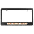 thumbnail image 1 of New Mexico Native - State Pride License Plate Frame, 1 of 1