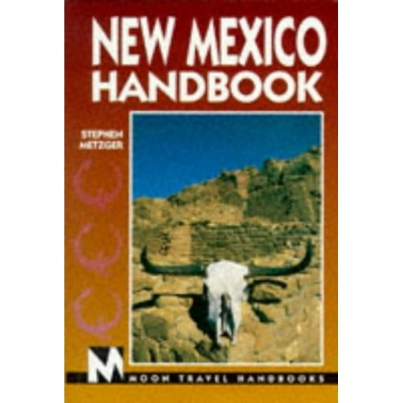 Pre-Owned New Mexico Handbook (4th ed) (Paperback) 1566910862 9781566910866