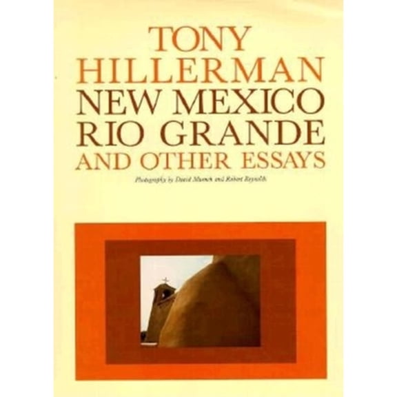 New Mexico, Rio Grande, and Other Essays