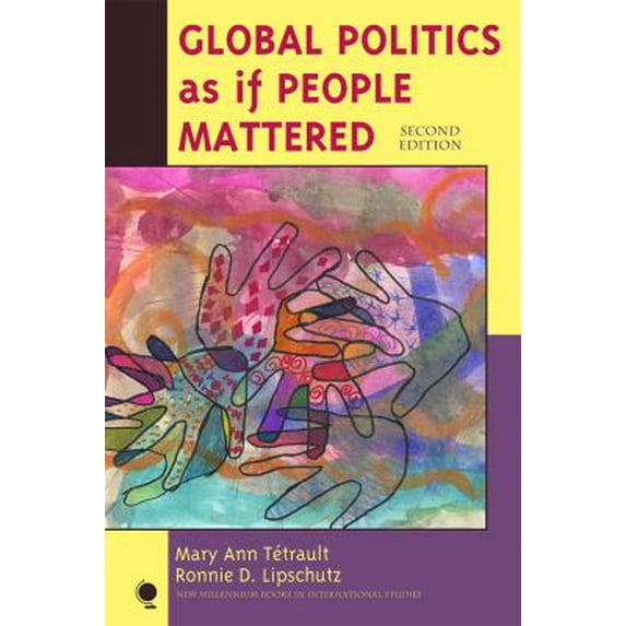 Pre-Owned Global Politics as If People Mattered (Paperback) 0742566579 9780742566576