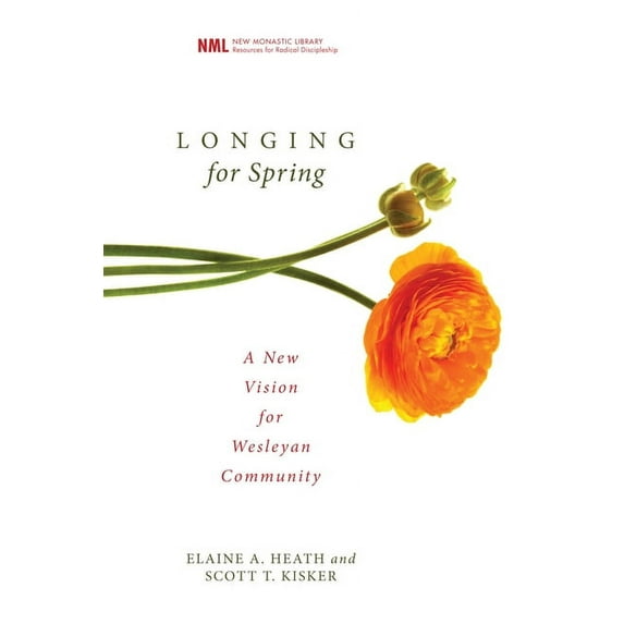 New Monastic Library: Resources for Radical Discipleship: Longing for Spring (Paperback)
