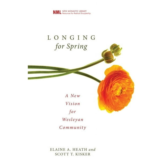 New Monastic Library: Resources for Radical Discipleship: Longing for Spring (Paperback)