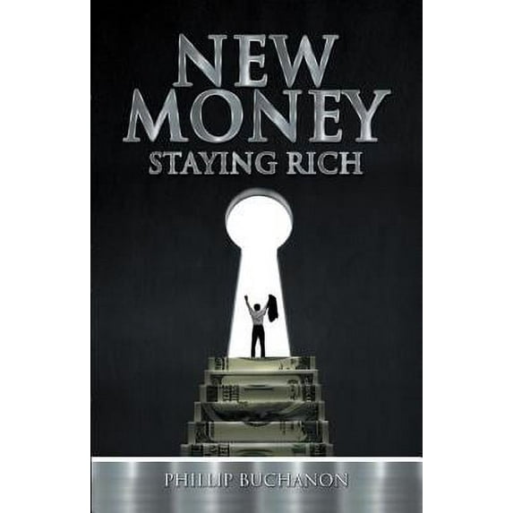 New Money : Staying Rich