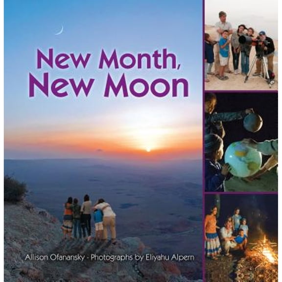 New Month, New Moon (Paperback) by Allison Maile Ofanansky, Eliyahu Alpern