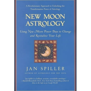 Pre-Owned New Moon Astrology: The Secret of Astrological Timing to Make All Your Dreams Come True Paperback