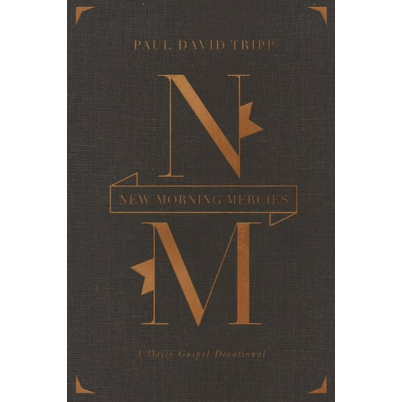 New Morning Mercies: A Daily Gospel Devotional (Gift Edition), (Hardcover)