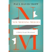 New Morning Mercies A Daily Gospel Devotional Hardcover