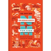 New Morning Mercies for Kids 60 Devotions to Focus on Jesus, Hardcover