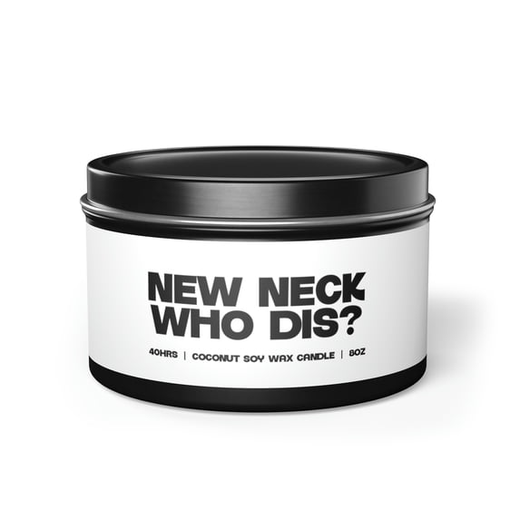 New Neck Job Neck Lift Surgery Tin Candle Gift Decor Vanilla Coffee Scented