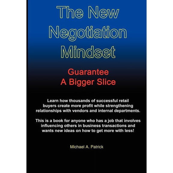 New Negotiation Mindset : Guarantee a Bigger Slice