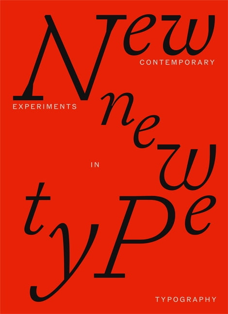 New New Type: Contemporary Experiments in Typography, (Paperback)