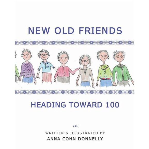 New Old Friends: Heading Toward 100 (Paperback)(Large Print)