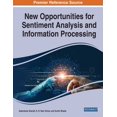 thumbnail image 1 of New Opportunities for Sentiment Analysis and Information Processing, (Paperback), 1 of 1