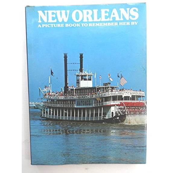 Pre-Owned New Orleans: A Picture Book to Remember Her by (Hardcover) 051726000X 9780517260005