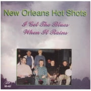 New Orleans Hot Shots - I Get the Blues When It Rains - Music & Performance - CD
