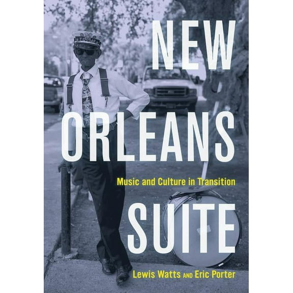 New Orleans Suite : Music and Culture in Transition (Edition 1) (Paperback)