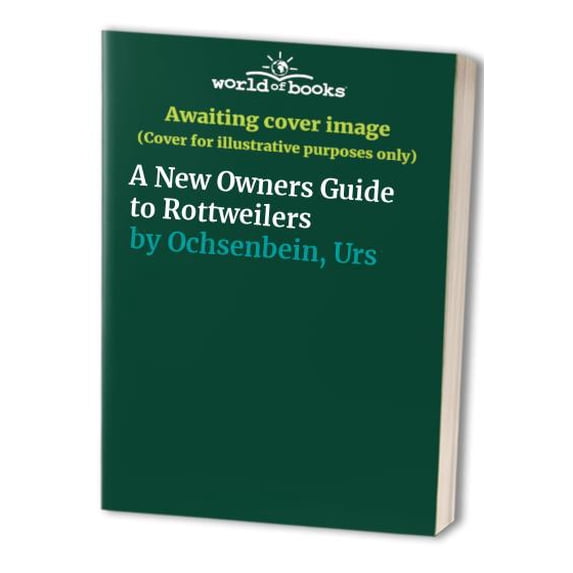 Pre-Owned A New Owners Guide to Rottweilers Paperback