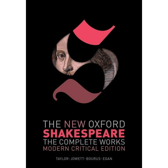 New Oxford Shakespeare The New Oxford Shakespeare: Modern Critical Edition: The Complete Works, (Hardcover)