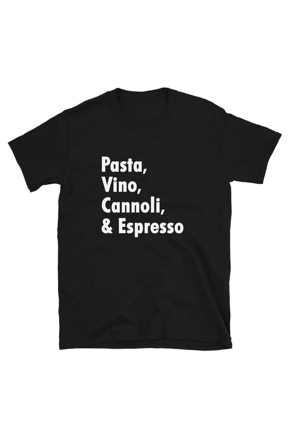 New Pasta, Vino, Cannoli & Espresso Mens Soft Comfy Italian-American T-Shirt