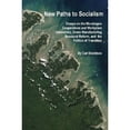 thumbnail image 1 of Pre-Owned New Paths to Socialism (Paperback 9781257820351) by Carl Davidson, 1 of 1