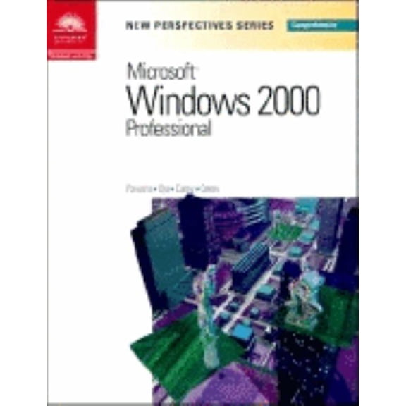 Pre-Owned New Perspectives (Course Technology Paperback): New Perspectives on Microsoft Windows 2000 Professional, Comprehensive (Paperback)