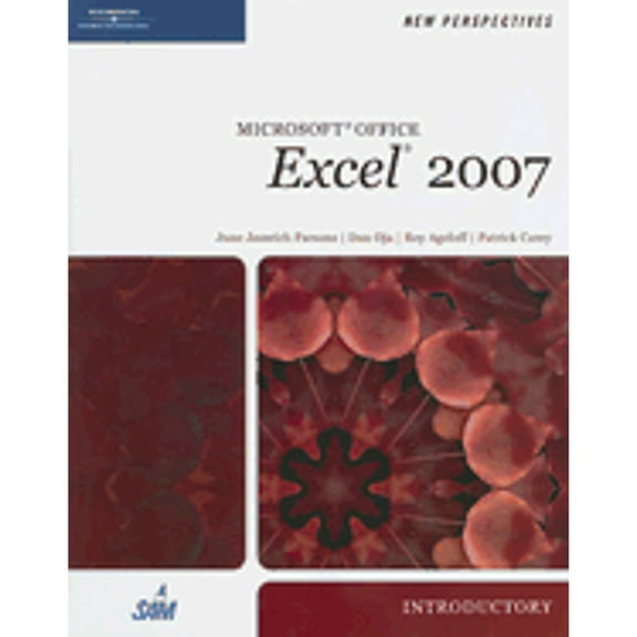 New Perspectives (Thomson Course Technology): New Perspectives on Microsoft Office Excel 2007, Introductory (Paperback)