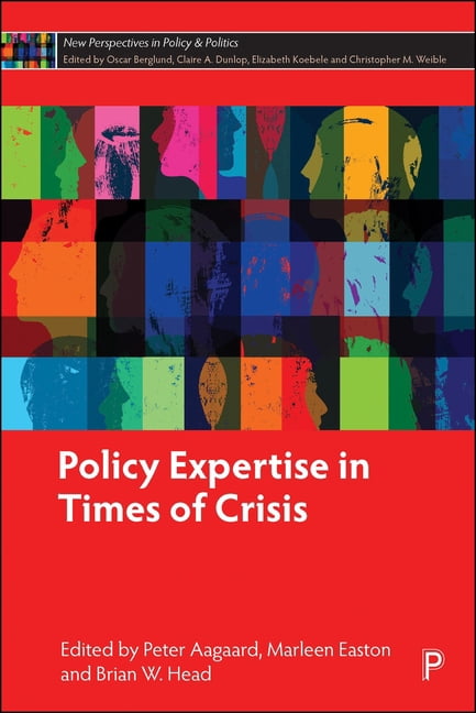 New Perspectives in Policy and Politics Policy Expertise in Times of Crisis, (Hardcover)