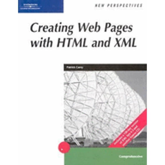 Pre-Owned New Perspectives on Creating Web Pages with HTML and XML (Paperback) 0619101156 9780619101152