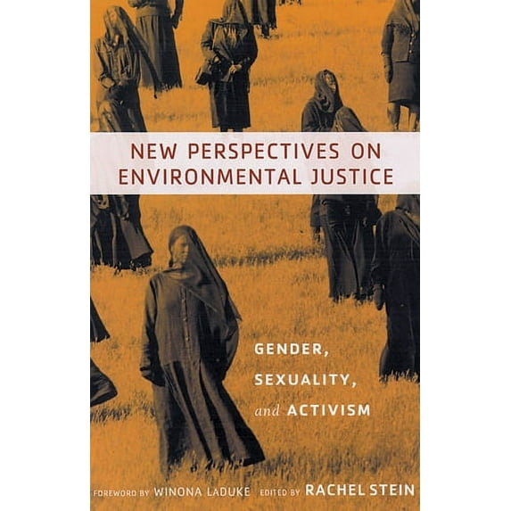 New Perspectives on Environmental Justice : Gender, Sexuality, and Activism (Paperback)
