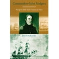 thumbnail image 1 of New Perspectives on Maritime History and Commodore John Rodgers: Paragon of the Early American Navy, (Hardcover), 1 of 1
