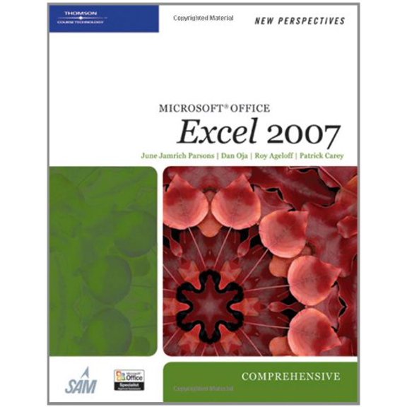 Pre-Owned New Perspectives on Microsoft Office Excel 2007, Comprehensive (Available Titles Skills Assessment Manager (SAM) - Office 2007) (Paperback) 1423905857 9781423905851