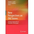 thumbnail image 1 of New Perspectives on Old Stones: Analytical Approaches to Paleolithic Technologies, (Paperback), 1 of 1