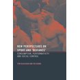 thumbnail image 1 of New Perspectives on Sport and 'Deviance': Consumption, Peformativity and Social Control, (Paperback), 1 of 1