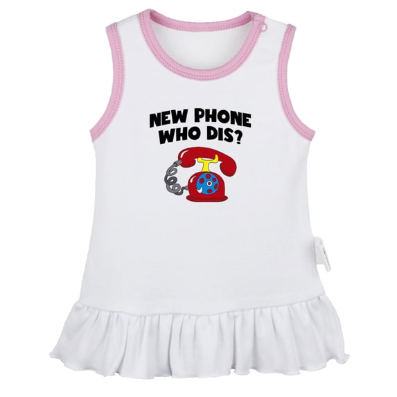 New Phone Who Dis Funny Dresses For Baby, Newborn Babies Skirts, Infant Princess Dress, 0-24M Kids Graphic Clothes (White Sleeveless Dresses, 0-6 Months)