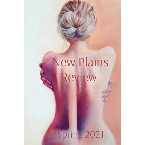 New Plains Review Spring 2021, (Paperback)