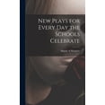 thumbnail image 1 of New Plays for Every Day the Schools Celebrate, (Hardcover), 1 of 1