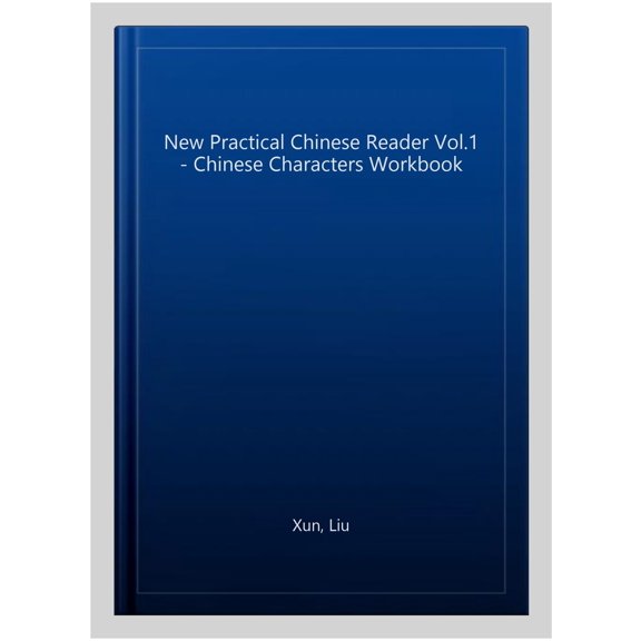 New Practical Chinese Reader vol.1 - Chinese Characters Workbook (English and Chinese Edition), 9787561948514, 7561948514, Paperback, 3rd edition edition