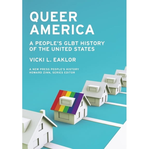 New Press People's History Queer America: A People's Glbt History of the United States, (Paperback)